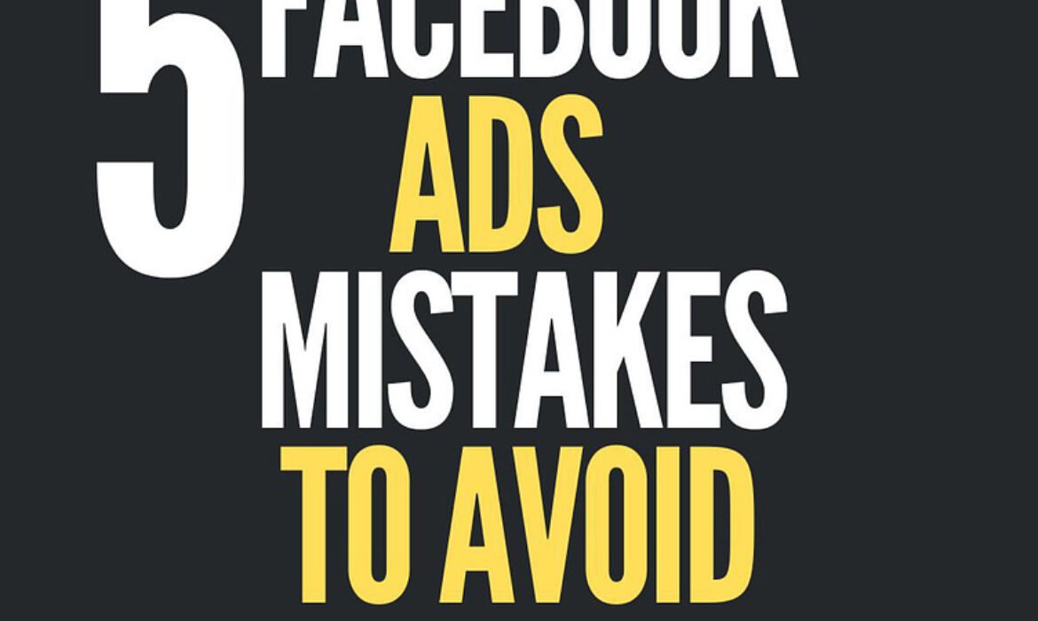5 Biggest Mistakes Of Facebook Audience Targeting And How To Fix Them